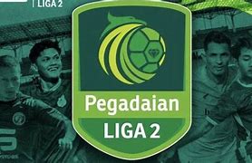 Liga 2 Hari Ini Indosiar